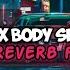 DJ OH SAYANG X BODY SEXY MAIMUNAH SLOWED FYP TIKTOK VIRAL TERBARU 2023