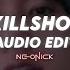 Killshot Magdalena Bay Edit Audio