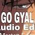 Go Gyal Ahzee Edit Audio