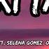 Dj Snake Ft Selena Gomez Ozune Cardi B Taki Taki Lyrics