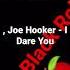 A D X Black Rob Joe Hooker I Dare You