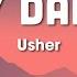 Usher Hey Daddy Daddy S Home Lyrics Is You Say Daddy S Home Tiktok