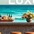 Chillout Music Luxury Bar Lounge Ibiza Summer Vibes Relaxation Beach Music For Work Study