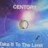 Centory Take It To The Limit Extended Club Mix 1994