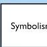 Symbols And Symbolism