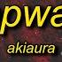 Akiaura Sleepwalker Slowed Lyrics