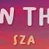 Sza Doves In The Wind Ft Kendrick Lamar Lyrics Lyrics