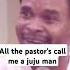 Other Pastor S Calls Me A Juju Man Odumeje Odumejevideos