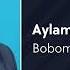 Bobomurod Hamdamov Aylama Бобомурод Хамдамов Айлама AUDIO