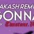 I M GONNA BE ZAKASH REMIX 2024