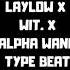 FREE FOR PROFIT LAYLOW X WIT X ALPHA WANN TYPE BEAT STUNTMEN