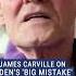 COLOSSAL MISTAKE James Carville Laments Biden S Run For Reelection Democrats Biden Whitehouse