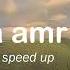 Lagu Arab Ray A Amr Diab Speed Up