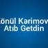 Konul Kerimova Atib Getdin Könül Kərimova Atıb Getdin Audio Music