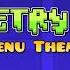 Geometry Dash Menu Theme But Something S A Little Off