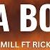 Meek Mill Feat Rick Ross Ima Boss Lyrics