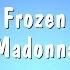 Frozen Madonna Karaoke Version