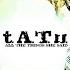 T A T U All The Things She Said Remastered Audio HQ