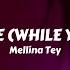 Mellina Tey Breathe While You Can Sub Español