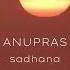 Sadhana By Anupras