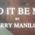 Barry Manilow Could It Be Magic Music Video