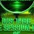 Djs Vibe The Session Mix 05 May 2024