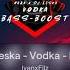 Naza X Dj Leska Vodka Bass Boost