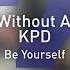 Be Yourself Man Without A Clue KPD Original Mix House 2025 Clueless Music Dj Music