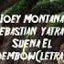 Joey Montana Sebastián Yatra Suena El Dembow Letra