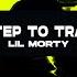 Lil Morty STEP TO TRAP