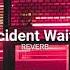 REVERB I M Just An Accident Waiting To Happen Basixx Feat G Curtis COLD HEART