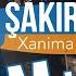 Şakir Akreyî Xanima Min 2025