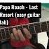 Easy Guitar Tab Papa Roach Last Resort