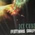 Free Ice Cube Album Everythangs Corrupt 2018 Leaked