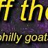 Philly Goats Get Off The Wall Lyrics You Better Get Off That Wall Get Down On It