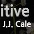 J J Cale Sensitive Kind Karaoke Version