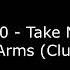 7 7 0 Take Me In Your Arms Club Mix
