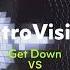 RetroVision Get Down VS Get Down RetroVision DNB VIP