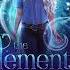 The Elemental War Part 1 FREE Fantasy Romance Audiobook Academy Of Magical Creatures Book 5