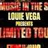 Louie Vega Unlimited Touch I Hear Music In The Streets Classic Boogie Mix