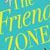 The Friend Zone Abby Jimenez Romance Audiobook