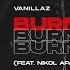 Vanillaz Burning Red Ft Nikol Apatini