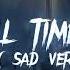 All Time Low Jon Belion Sad Version Slowed Reverb Jonbellion Song Slowed