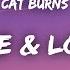 Cat Burns Live More Love More Lyrics