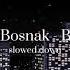Kaan Boşnak Barbar Slowed Down