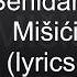 SENIDAH MIŠIĆI Lyrics