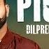 Picka Dilprit Dhillon Latest Pnjabi Song Whtss App Status