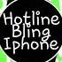 Hotline Bling Iphone Drake