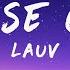 Lauv Because Of You Lyrics