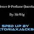 Violence Perfume Interlude SPED UP DELETED INCASE COPYRIGHT Spedup Spedupaudios